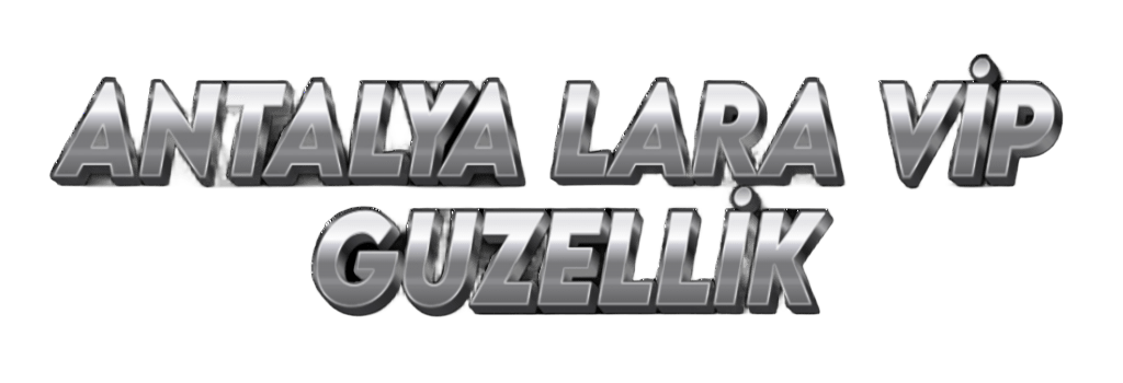 Antalya Lara Vip Güzellik